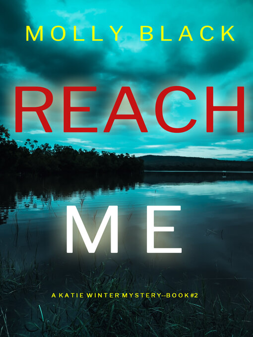 Title details for Reach Me by Molly Black - Available